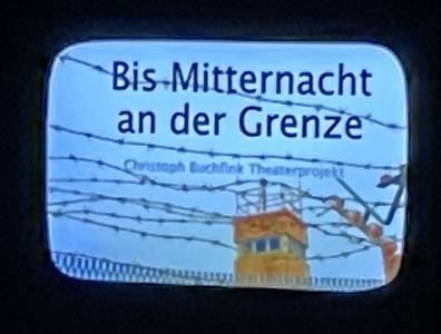 Bis Mitternacht an der Grenze Theater